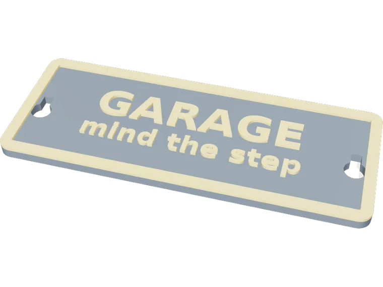 GARAGE sign (mind the step), raised